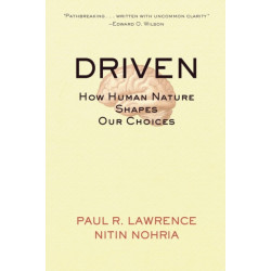 Driven: How Human Nature Shapes Our Choices