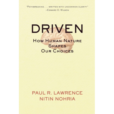 Driven: How Human Nature Shapes Our Choices