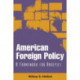 American Foreign Policy: A Framework for Analysis