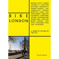 Bike London: A Guide to Cycling in the City