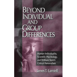 Beyond Individual and Group Differences: Human Individuality, Scientific Psychology, and William Stern's Critical Personalism