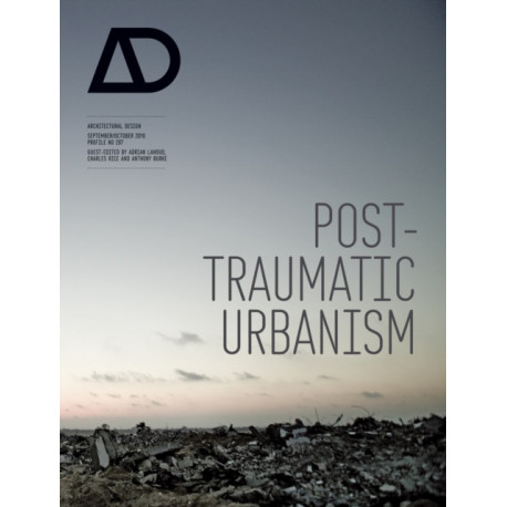 Post-Traumatic Urbanism