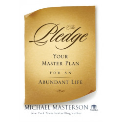 The Pledge: Your Master Plan for an Abundant Life