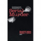 Contemporary Perspectives on Serial Murder