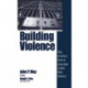 Building Violence: How America's Rush To Incarcerate Creates More Violence