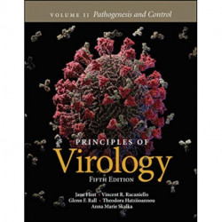 Principles of Virology, Volume 2: Pathogenesis and Control