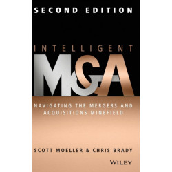 Intelligent M & A: Navigating the Mergers and Acquisitions Minefield