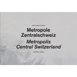 Central Switzerland. A Metropolis