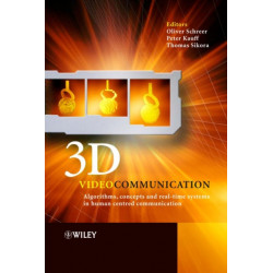 3D Videocommunication: Algorithms, Concepts and Real-time Systems in Human Centred Communication