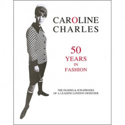 Caroline Charles: 50 Years in Fashion