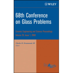 68th Conference on Glass Problems, Volume 29, Issue 1
