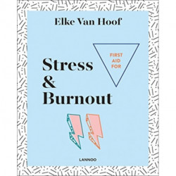 First Aid for Stress & Burnout