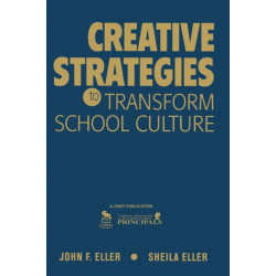 Creative Strategies to Transform School Culture