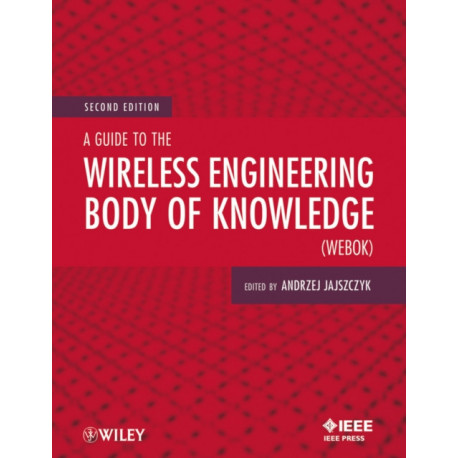 A Guide to the Wireless Engineering Body of Knowledge (WEBOK)
