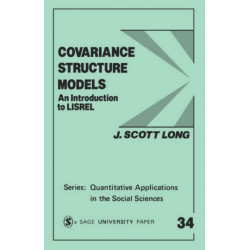 Covariance Structure Models: An Introduction to LISREL