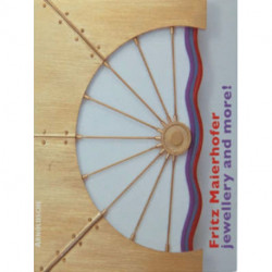 Fritz Maierhofer: Jewellery and More!