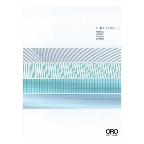 CORE: Sustainable Architecture by FXFOWLE: 4 Volume Set: Sustainable Architecture by FXFOWLE: 4 Volume Set