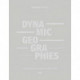 Dynamic Geographies