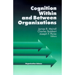 Cognition Within and Between Organizations