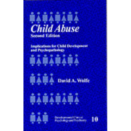 Child Abuse: Implications for Child Development and Psychopathology