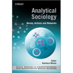 Analytical Sociology: Actions and Networks