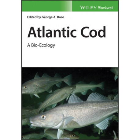 Atlantic Cod: A Bio-Ecology