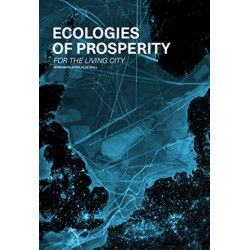 Ecologies of Prosperity For the Living