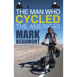 The Man Who Cycled the Americas