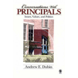 Conversations With Principals: Issues, Values, and Politics