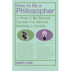 How To Be A Philosopher: or How to Be Almost Certain that Almost Nothing is Certain