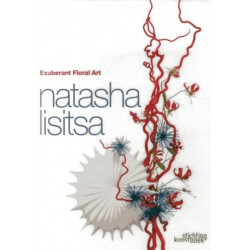Exuberant Floral Art: Natasha Lisitsa