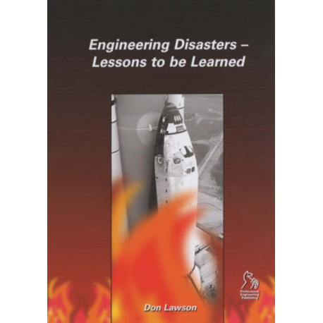 Engineering Disasters: Lessons to be Learned