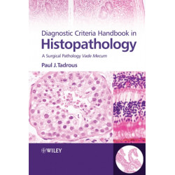 Diagnostic Criteria Handbook in Histopathology: A Surgical Pathology Vade Mecum
