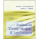 Evaluation Theory, Models, and Applications