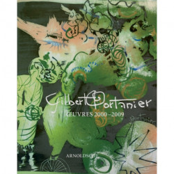 Gilbert Portanier: Oeuvre 2000-2008