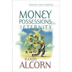 Money, Possessions, And Eternity
