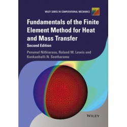 Fundamentals of the Finite Element Method for Heat and Mass Transfer