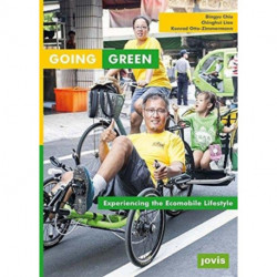 Going Green - Experiencing the Ecomobile Lifestyle: Experiencing the Ecomobile Lifestyle