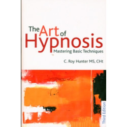 The Art of Hypnosis: Mastering basic techniques