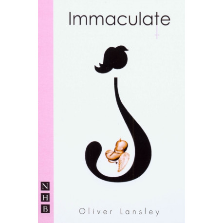 Immaculate (NHB Modern Plays)