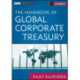 The Handbook of Global Corporate Treasury
