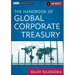 The Handbook of Global Corporate Treasury
