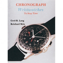 Chronograph Wristwatches: To Stop Time