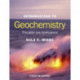 Introduction to Geochemistry: Principles and Applications