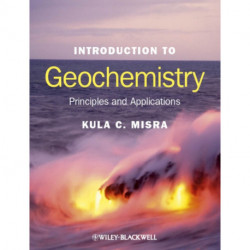Introduction to Geochemistry: Principles and Applications