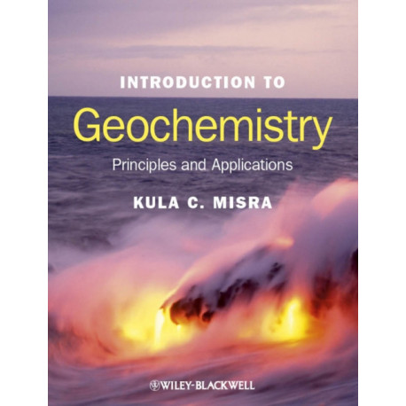 Introduction to Geochemistry: Principles and Applications