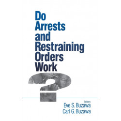 Do Arrests and Restraining Orders Work?