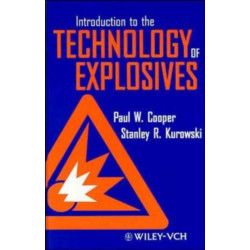 Introduction to the Technology of Explosives