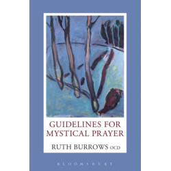 Guidelines for Mystical Prayer