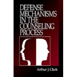 Defense Mechanisms in the Counseling Process